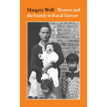 Women and the Family in Rural Taiwan