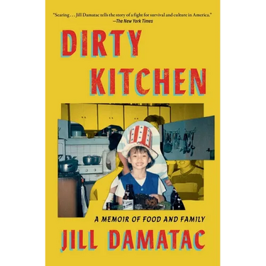 Dirty Kitchen: A Memoir of Food and Family