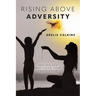 Rising Above Adversity: Healing and Nurturing your Inner Child