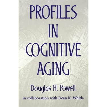 Profiles in Cognitive Aging