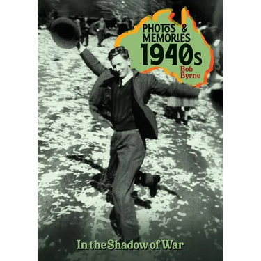 Photos & Memories 1940s: In the Shadow of War