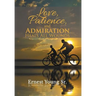 Love, Patience, and Admiration Heals All Wounds