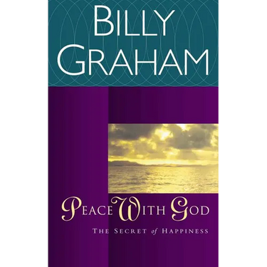 The Peace with God: The Secret of Happiness (Revised)