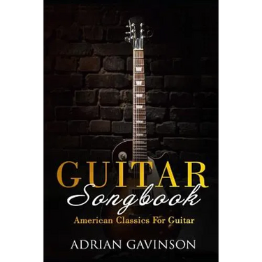 Guitar Songbook: American Classics for Guitar