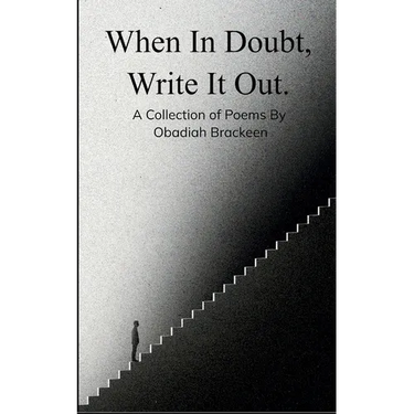 When In Doubt, Write It Out