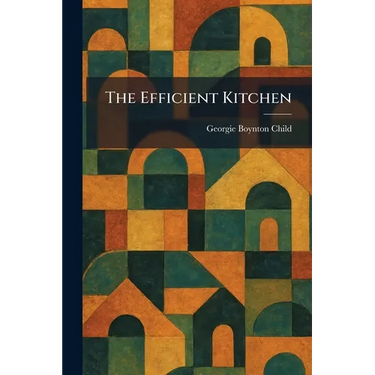 The Efficient Kitchen