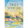 Twas a Sunny Day