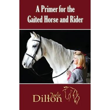 A Primer for Gaited Horse and Rider