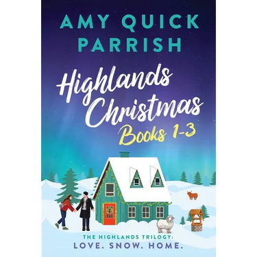 Highlands Christmas Trilogy: Books 1-3 Love. Snow. Home.: Books 1-3 Love. Snow. Home