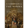 A Companion to the Summa-Volume I: The Architect of the Universe