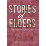 Stories of Elders: What the Greatest Generation Knows about Technology that You Don't