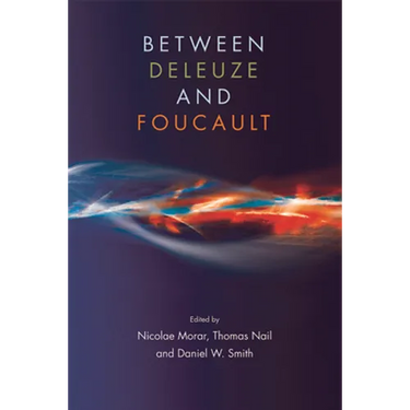 Between Deleuze and Foucault