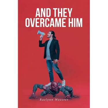And They Overcame Him