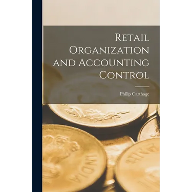 Retail Organization and Accounting Control