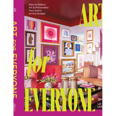 Art for Everyone: How to Collect Art & Personalize Your Space on Any Budget