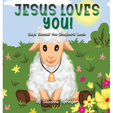 "Jesus Loves You!": Says Samuel the Shepherd Lamb