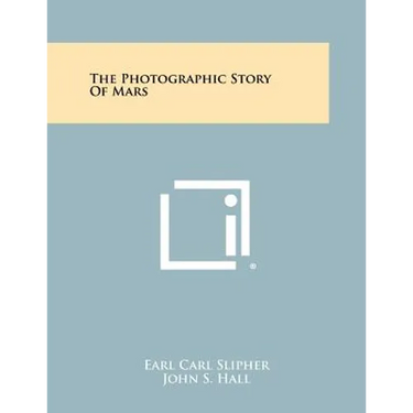 The Photographic Story Of Mars