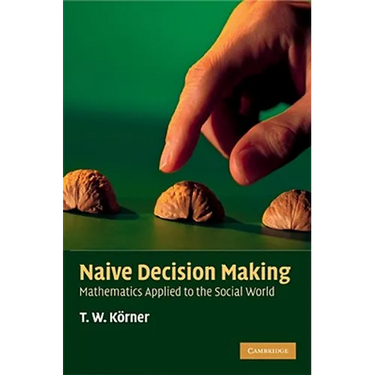 Naive Decision Making