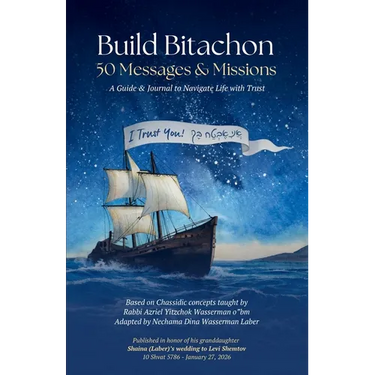 Build Bitachon - 50 Messages and Missions: A Guide & Journal to Navigate Life with Trust