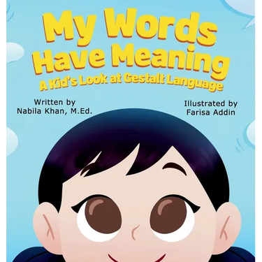My Words Have Meaning: A Kid's Look at Gestalt Language
