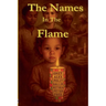 The Names In The Flame