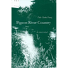 Pigeon River Country: A Michigan Forest