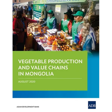 Vegetable Production and Value Chains in Mongolia