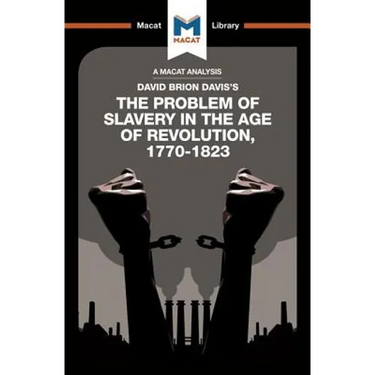 An Analysis of David Brion Davis's the Problem of Slavery in the Age of Revolution, 1770-1823
