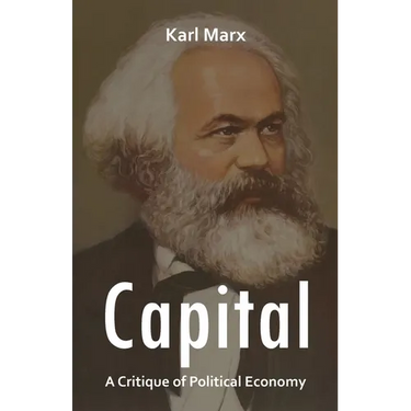 Capital: A Critique of Political Economy