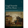 Legal Insanity and the Brain: Science, Law and European Courts