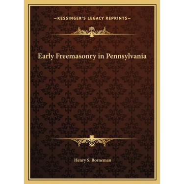 Early Freemasonry in Pennsylvania