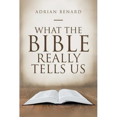 What the Bible Really Tells Us