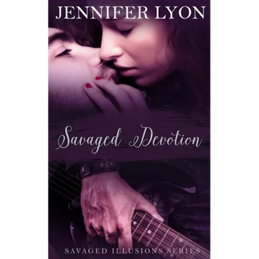 Savaged Devotion: Savaged Illusions Trilogy Book 3