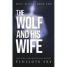The Wolf and His Wife
