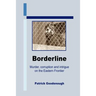 Borderline: Murder, corruption and intrigue on the Eastern Frontier