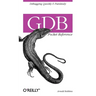 Gdb Pocket Reference: Debugging Quickly & Painlessly with Gdb