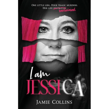 I Am Jessica: A Survivor's Powerful Story of Healing and Hope
