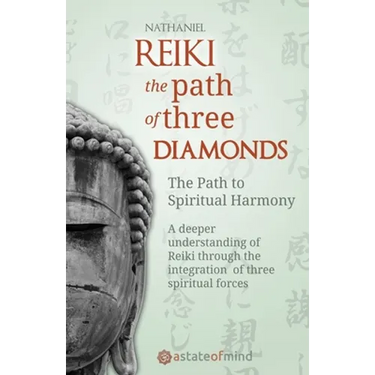 Reiki. The Path of Three Diamonds: The Path to Spiritual Harmony