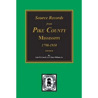 Source Records from Pike County, Mississippi, 1798-1910