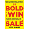 Be Bold and Win the Sale: Get Out of Your Comfort Zone and Boost Your Performance