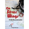 On Silver Wings