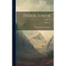 Phoebe, Junior: A Last Chronicle of Carlingford; Volume 2
