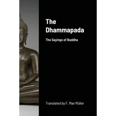 The Dhammapada: The Sayings of Buddha