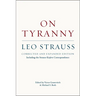 On Tyranny: Corrected and Expanded Edition, Including the Strauss-Kojève Correspondence