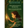Maia and the Secret of the Oak Tree (An English - Spanish Bilingual Adventure): The magic was always waiting - she just had to believe