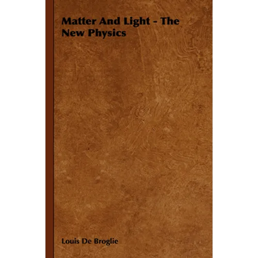 Matter and Light - The New Physics