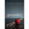 Grounded: The Seven, book 1
