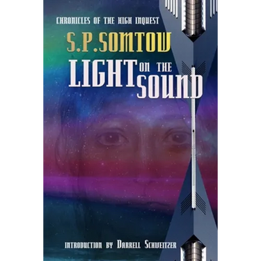Light on the Sound: Chronicles of the High Inquest: Homeworld of the Heart