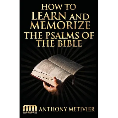 How to Learn and Memorize the Psalms of the Bible