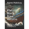 The Black Rose Returns